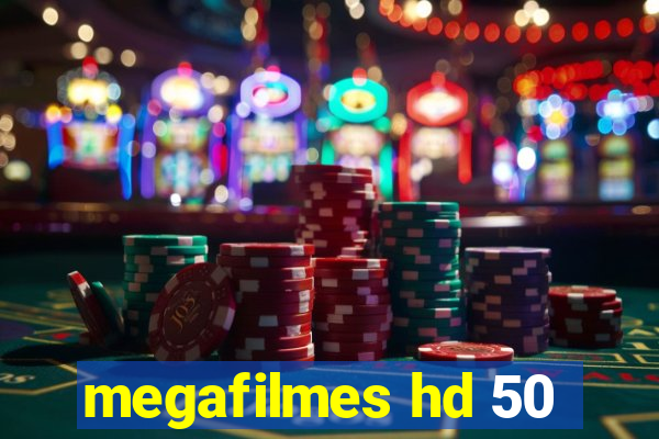 megafilmes hd 50